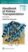 Dr. Gabriel M. Danovitch, Gabriel Danovitch, Gabriel M Danovitch, Gabriel M. Danovitch, Gabriel M. Danovitch - Handbook of Kidney Transplantation