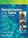 BROWN, Brian Brown, Craig Liebenson, Liebenson Craig - Rehabilitation of the Spine: A Patient-Centered Approach