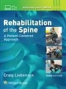 Brown, Brian Brown, Craig Liebenson - Rehabilitation of the Spine: A Patient-Centered Approach