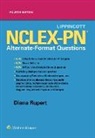 Diana Rupert, Diana L. Rupert - Lippincott Nclex-Pn Alternate-Format Questions
