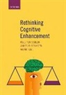 Wayne Mohammed Hall, Ruud ter Meulen, Ruud (Professor of Ethics in Medicine Ter Meulen, Ruud Hall Ter Meulen, Ruud Mohamed Ter Meulen, Wayne Hall... - Rethinking Cognitive Enhancement