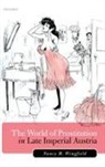 Nancy M. Wingfield, Nancy M. (Presidential Research Profess Wingfield, Wingfield Nancy M. - World of Prostitution in Late Imperial Austria
