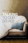 John M Doris, John M. Doris, John M. (Washington University in St. Louis Doris, Doris John M. - Talking to Our Selves