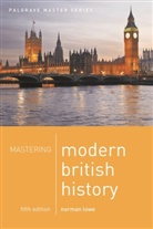 Lowe, Norman Lowe - Mastering Modern British History
