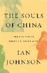 Ian Johnson - The Souls of China