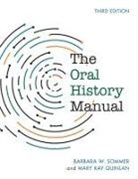 Mary Kay Quinlan, Quinlan Mary Kay, Barbara W Sommer, Barbara W. Sommer, Barbara W. Quinlan Sommer, Sommer Barbara W. - The Oral History Manual