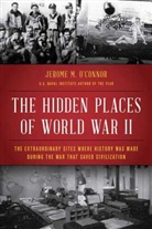Jerome M O'Connor, Jerome M. O'Connor, Jerome M. O''connor - Hidden Places of World War II