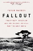 Peter Watson, Peter Watson - Fallout Conspiracy, Cover-Up and the Deceitful Case for the Atom Bomb