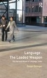 Bolinger, Dwight Bolinger - Language - The Loaded Weapon