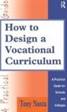 Tony Nasta, Nasta Tony - How to Design a Vocational Curriculum