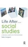 Longson, Sally Longson, Sally (Careers Advisor and Life Coach Longson, Sally (Careers Advisor and Life Coach UK) Longson - Life After... Social Studies