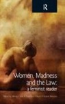 Wendy (Simon Fraser University Chan, Wendy Chunn Chan, Wendy Chan, Wendy (Simon Fraser University Chan, Wendy (Simon Fraser University Burnaby Canada) Chan, Associate Professor School of Criminology Dorothy E (Simon Fraser University Burnaby Canada) Chunn... - Women, Madness and the Law