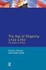 Holmes, Geoffrey Holmes, Geoffrey Szechi Holmes, D Szechi, D. Szechi, Szechi D. - Age of Oligarchy