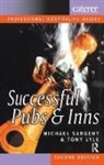 Tony Lyle, Lyle Tony, Sargent, Michael Sargent, Michael Lyle Sargent - Successful Pubs and Inns