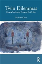 Klein, Barbara Klein, Barbara (Private Practice in Los Angeles Klein, Klein Barbara - Twin Dilemmas