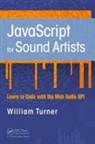 Steve Leonard, Leonard Steve, Turner, William Turner, William Leonard Turner - Javascript for Sound Artists