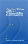 Coombs, Joseph E. Coombs, Coombs Joseph E. - International Strategy and Market Performance in New Biotechnology