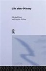 Bury, Michael Bury, Michael Holme Bury, Anthea Holme - Life After Ninety