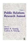 James E. Grunig Grunig, James E. Grunig, Larissa A. Grunig, Grunig James E., Grunig Larissa A. - Public Relations Research Annual