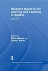 Sigrid Kieran Wagner, Carolyn Kieran, Kieran Carolyn, Sigrid Wagner, Wagner Sigrid - Research Issues in the Learning and Teaching of Algebra