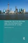 Zhongmin Wu, Zhongmin (Nottingham Trent University Wu, Zhongmin Wu, Zhongmin (Nottingham Trent University Wu, Zhongmin (Nottingham Trent University UK) Wu - Financial Sector Reform and the International Integration of China