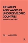 Warren, Bill Warren, Warren Bill - Inflation and Wages in Underdeveloped Countries