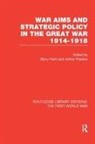 Barry Hunt, Barry Preston Hunt, Barry Hunt, Adrian Preston - War Aims and Strategic Policy in the Great War 1914 1918 Rle the