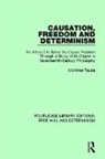 Mortimer Taube, Taube Mortimer - Causation, Freedom and Determinism