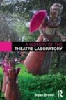 Bryan Brown - History of the Theatre Laboratory