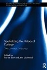 Raf De Lachmund Bont, Raf Lachmund De Bont, Jens Lachmund, Jens De Bont Lachmund, Raf De Bont, Raf De Bont... - Spatializing the History of Ecology
