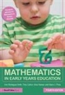 Tony Cotton, Tony (Leeds Metropolitan University Cotton, Cotton Tony, Alice Hansen, Alice (Educational Consultant) Hansen, Ann Montague Smith... - Mathematics in Early Years Education