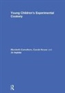 Elizabeth Carruthers, Elizabeth (Redcliffe Children's Centre Carruthers, Elizabeth (Redcliffe Nursery School an Carruthers, Elizabeth (Redcliffe Nursery School and Children's Centre Carruthers, Elizabeth Keane Carruthers, Carruthers Elizabeth... - Young Childrens Experimental Cookery