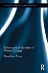 Zheng-sheng Zhang, Zhang Zheng-Sheng - Dimensions of Variation in Written Chinese
