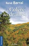 Rene Barral, René Barral - La colère des drailles