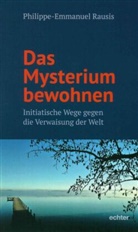 Philippe-Emmanuel Rausis, Rut Seubert, Ruth Seubert, Peter Spielmann - Das Mysterium bewohnen
