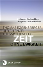 Thoma Dienberg, Thomas Dienberg, Thoma Eggensperger, Thomas Eggensperger, Ulric Engel, Ulrich Engel - Zeit ohne Ewigkeit