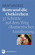 Wilm Sanders - Rom und die Ostkirchen