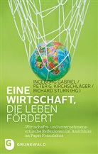 Pete G Kirchschläger, Peter G Kirchschläger, Ingeborg Gabriel, Peter G. Kirchschläger, Richard Sturn - Eine Wirtschaft, die Leben fördert