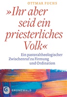 Ottmar Fuchs - Ihr aber seid ein priesterliches Volk