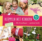 Katri Baumann, Katrin Baumann, Steffi Schmat - Klöppeln mit Kindern