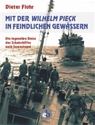 Dieter Flohr - Mit der Wilhelm Pieck in feindlichen Gewässern