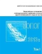 United Nations - European Agreement Concerning the International Carriage of Dangerous Goods by Inland Waterways (Adn) 2013: Applicable as from 1 January 2013 Russian