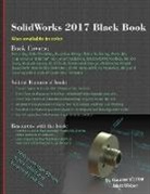 Gaurav Verma, Matt Weber - SolidWorks 2017 Black Book