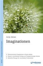 Antje Abram - Imaginationen