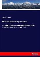Charles Darwin - Über die Entstehung der Arten