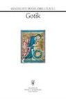 Christine Beier - Geschichte der Buchkultur - 5/1: Gotik. Tl.1