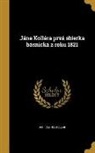 Jan 1793-1852 Kollar, Ján Kollár - Jána Kollára prvá sbierka básnická z roku 1821