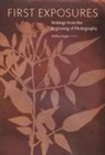 Steffen Siegel, Steffen Siegel - First Exposures - Writings from the Beginning of Photography