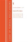 Office Of The Federal Register (U S ), Office Of The Federal Register (U.S.) - Code of Federal Regulations, Title 01 General Provisions, Revised As