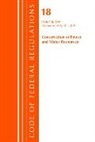 Office of the Federal Register (U S ), Office Of The Federal Register (U.S.) - Code of Federal Regulations, Title 18 Conservation of Power and